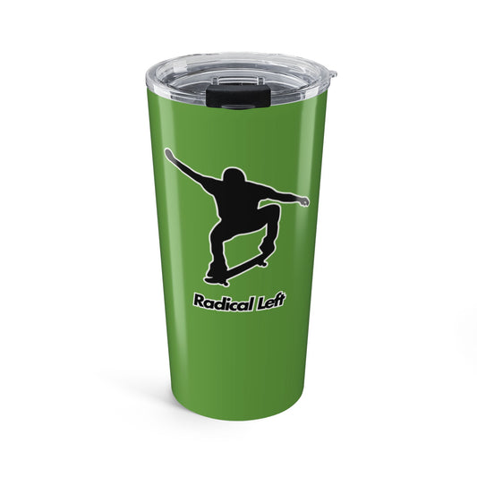 Radical Left Tumbler 20oz- Green