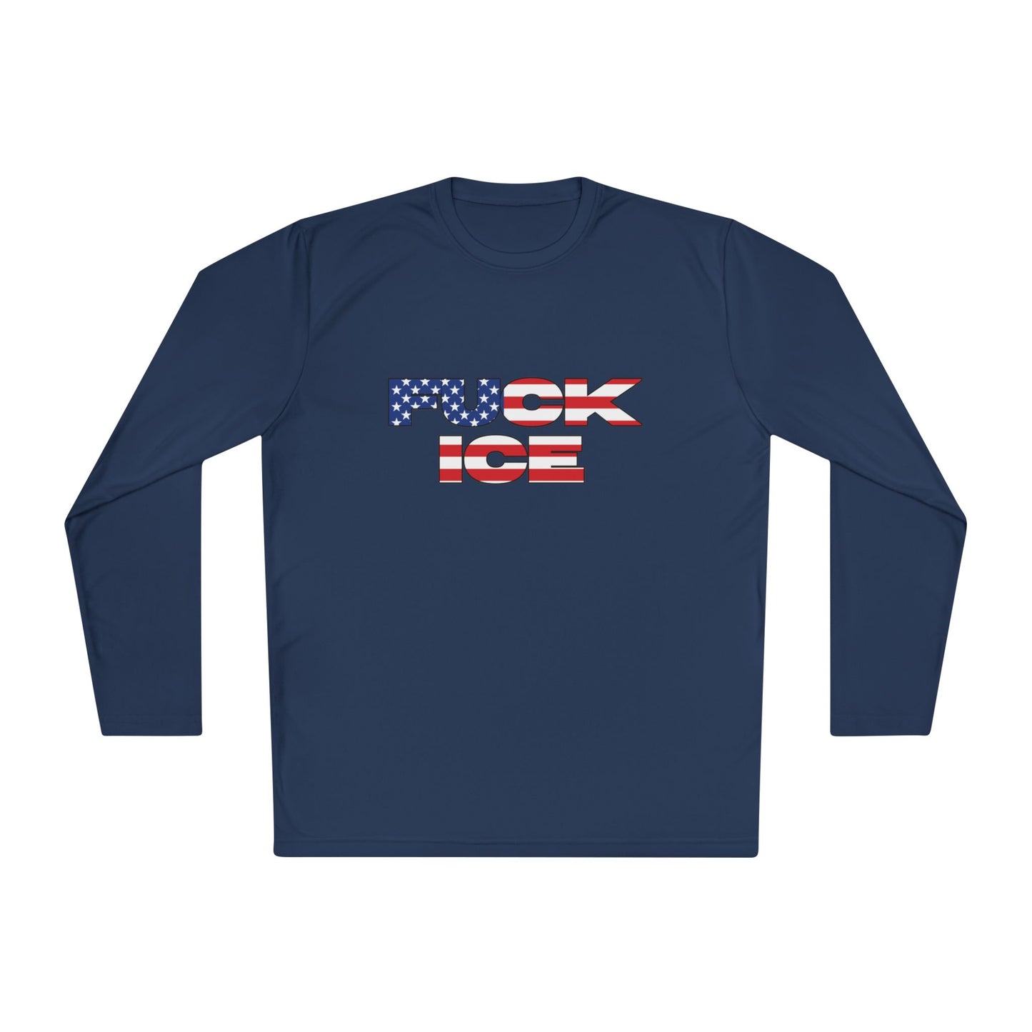 F**K ICE Performance Long Sleeve Tee- USA Flag
