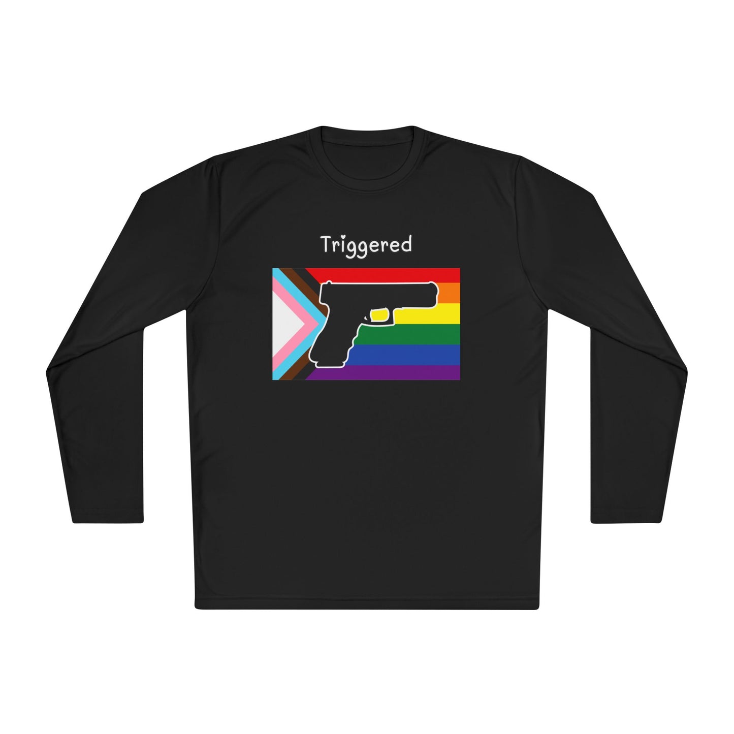 Unisex Pride "Triggered" Performance Long Sleeve Tee