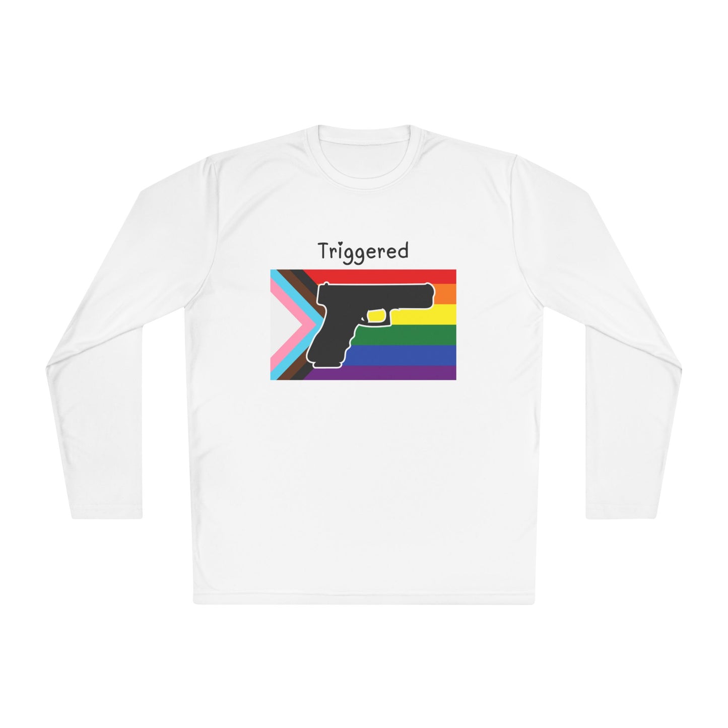 Unisex Pride "Triggered" Performance Long Sleeve Tee