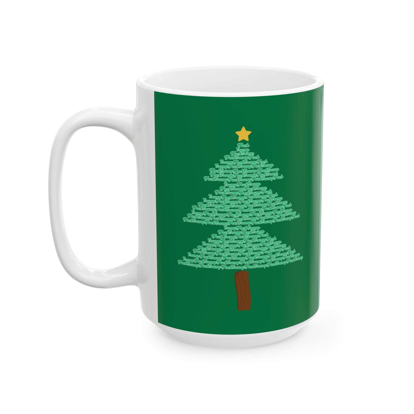 F*** Trump Christmas Holiday Mug- Green