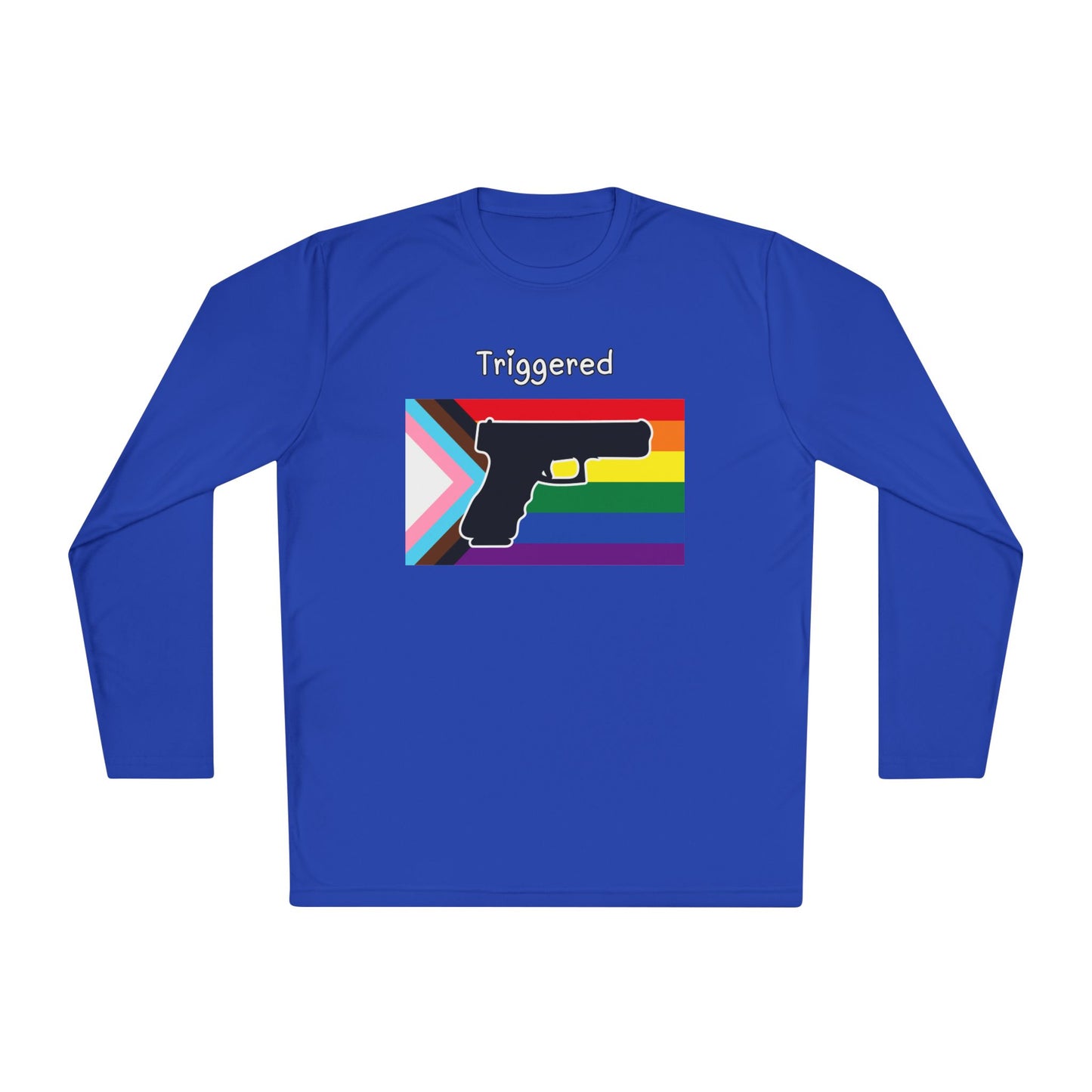 Unisex Pride "Triggered" Performance Long Sleeve Tee