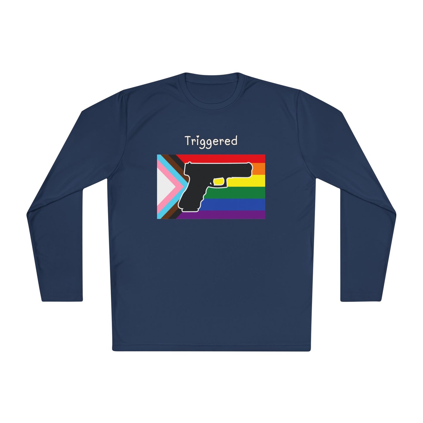 Unisex Pride "Triggered" Performance Long Sleeve Tee