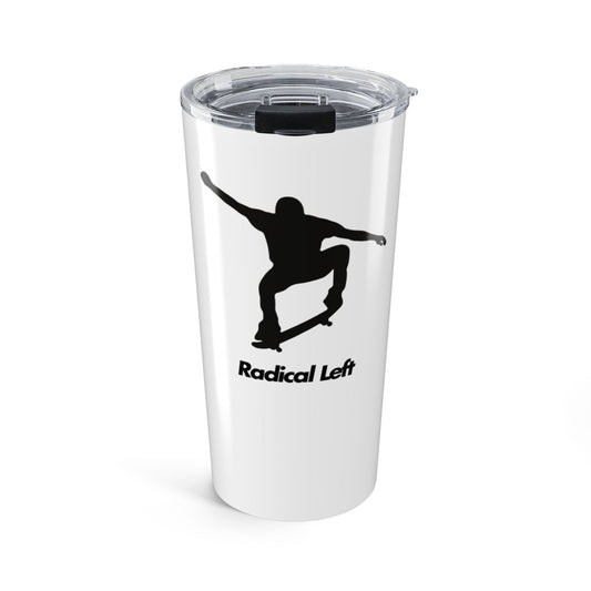 Radical Left Tumbler 20oz- White