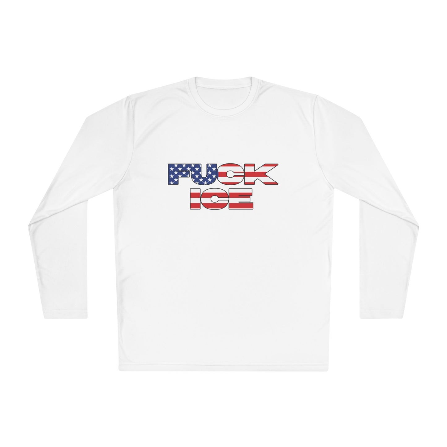 F**K ICE Performance Long Sleeve Tee- USA Flag