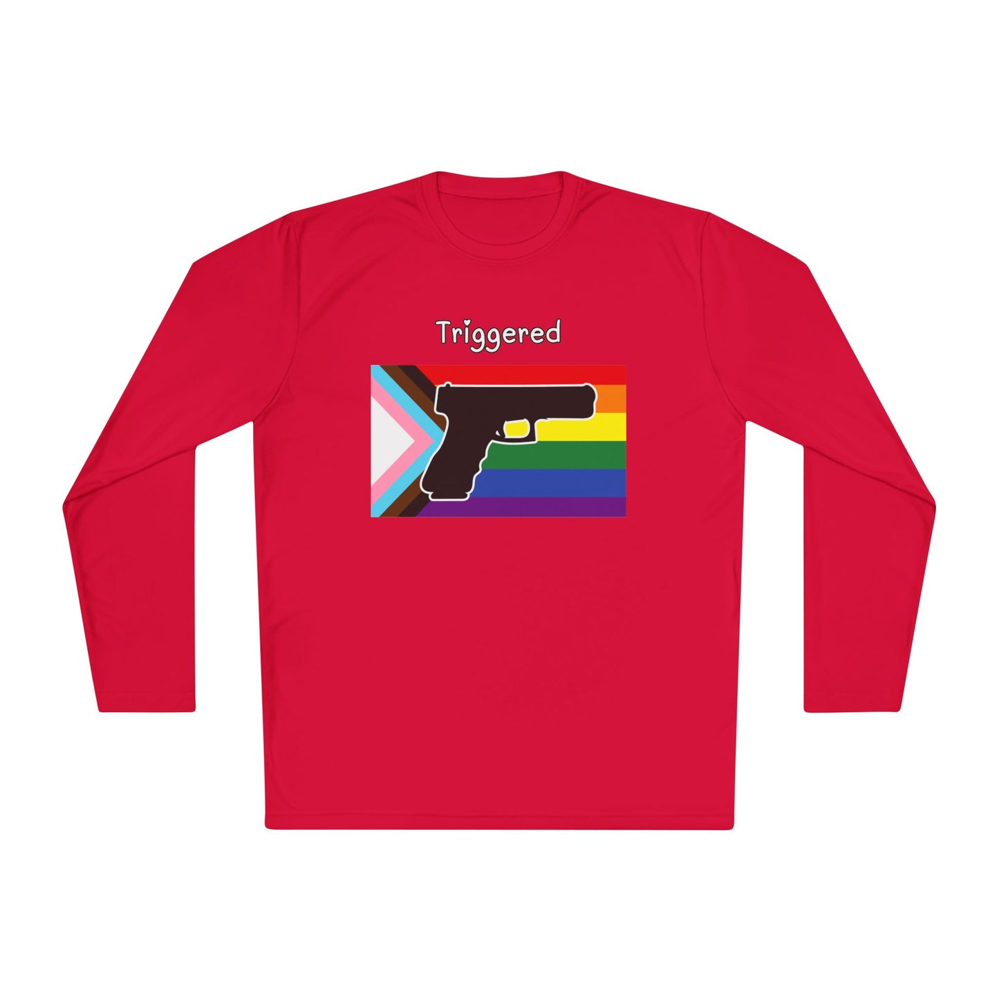 Unisex Pride "Triggered" Performance Long Sleeve Tee