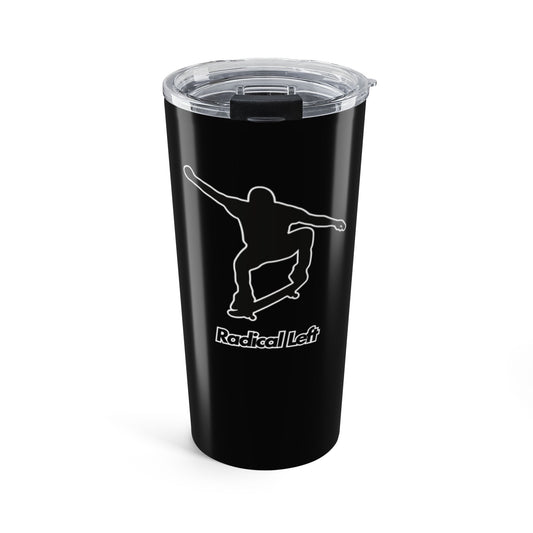 Radical Left Tumbler 20oz- Black